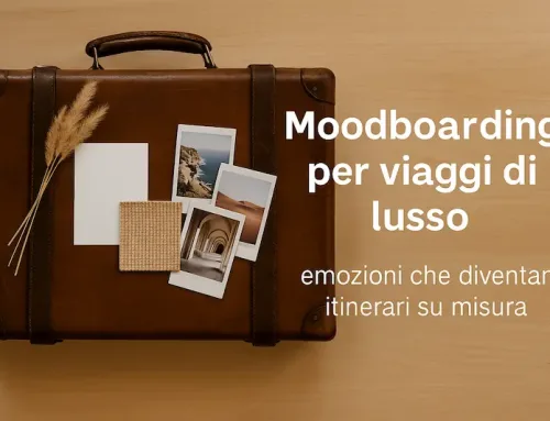 Moodboarding per viaggi di lusso: emozioni che diventano itinerari su misura
